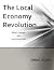 The Local Economy Revolutio...