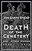 Death of the Cemetery and o...