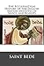 The Ecclesiastical History of the English Nation and Lives of Saints and Bishops