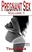 Pregnant Sex Stories Collection by Tina Jones