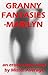 Granny Fantasies - Marilyn