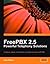 FreePBX 2.5 Powerful Telephony Solutions