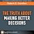 The Truth About Making Bett...
