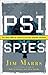 PSI Spies: The True Story of America's Psychic Warfare Program