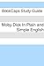 Moby Dick In Plain and Simple English (Includes Study Guide, Complete Unabridged Book, Historical Context, and Character Index)(Annotated)
