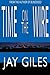 Time on the Wire - A Thriller