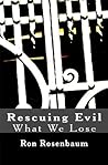 Rescuing Evil: Wh...