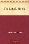 The Lonely House by Adolf Streckfuß