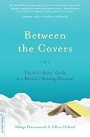 Between the Covers: The Book Babes' Guide to a Woman's Reading Pleasures