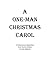 A One-Man Christmas Carol by Andy Babinski