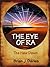 The Eye of Ra: The New Dawn