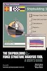The Shipbuilding and Force Structure Analysis Tool: A User's Guide The Shipbuilding and Force Structure Analysis Tool: A User's Guide