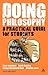 Doing Philosophy: A Practical Guide for Students