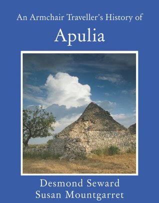 An Armchair Traveller's History of Apulia (Kindle Edition)
