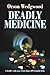 Deadly Medicine