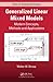 Generalized Linear Mixed Models: Modern Concepts, Methods and Applications (Chapman & Hall/CRC Texts in Statistical Science)