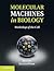 Molecular Machines in Biology: Workshop of the Cell