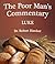 The Poor Man's Commentary-Book of Luke