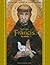 Saint Francis of Assisi by Mirabai Starr