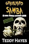 Graveyard Samba (Devil Barnett Detective Series, #4) Graveyard Samba (Devil Barnett Detective Series, #4)