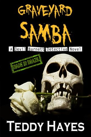Graveyard Samba (Devil Barnett Detective Series, #4)