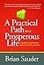 A Practical Path to a Prosperous Life
