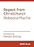 Report from Christchurch by Rebecca Macfie