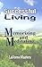 Successful Living: Memorizing and Meditating