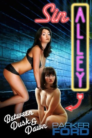 Sin Alley: Between Dusk and Dawn