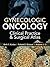 Gynecologic Oncology: Clinical Practice and Surgical Atlas
