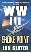 Choke Point: WW III