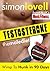 Testosterone: Wimp To Hunk in 90 Days - Male Diet & Fitness Plan For Men's Health