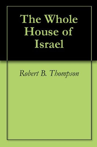 The Whole House of Israel