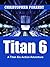 Titan 6 (Titan Six, #4)