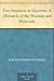 Two Summers in Guyenne: A Chronicle of the Wayside and Waterside