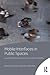 Mobile Interfaces in Public Spaces: Locational Privacy, Control, and Urban Sociability (Routledge Research in Cultural and Media Studies)