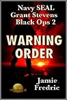 Warning Order (Grant Stevens, #2)