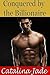 Conquered by the Billionaire (The Billionaire's Bodyguard #3)