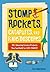 Stomp Rockets, Catapults, and Kaleidoscopes: 30+ Amazing Science Projects You Can Build for Less than $1