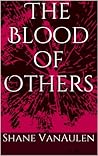 The Blood of Others (Star Wolf Squadron) The Blood of Others (Star Wolf Squadron)