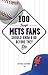 100 Things Mets Fans Should Know and Do Before They Die by Matt Silverman