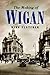 The Making of Wigan by Mike Fletcher