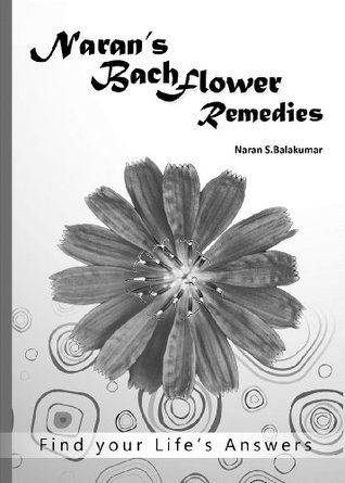 Naran's Bach Flower Remedies (Find Your Life's Answers)