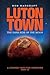 Luton Town - The Dark Side ...