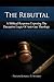 The Rebuttal: A Biblical Response Exposing The Deceptive Logic Of Anti-Gay Theology