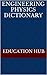 Engineering Physics Dictionary