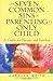 The Seven Common Sins of Parenting An Only Child: A Guide for Parents and Families