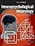 Neuropsychological Neurology: The Neurocognitive Impairments of Neurological Disorders