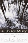 A Cry for Mercy: ...