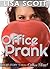 Office Prank! (short story #1 from Office Flirts!) (Office Flirts!)